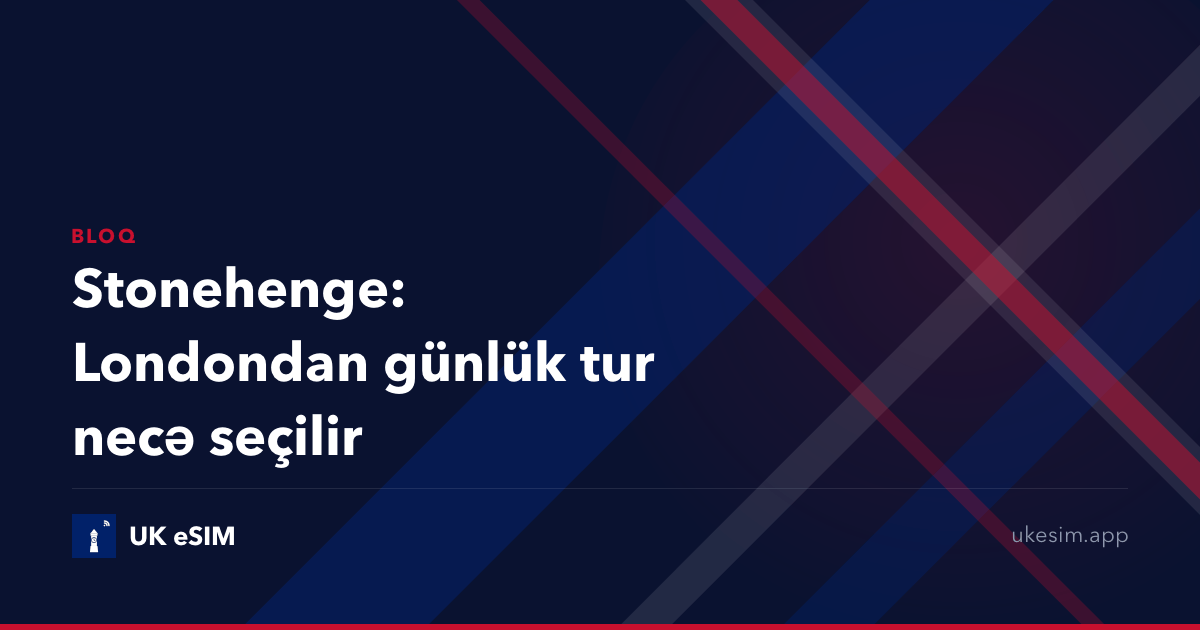 Stonehenge: Londondan günlük tur necə seçilir