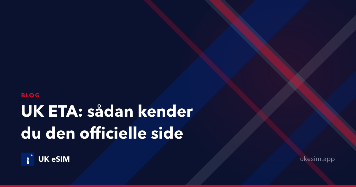 UK ETA: sådan kender du den officielle side