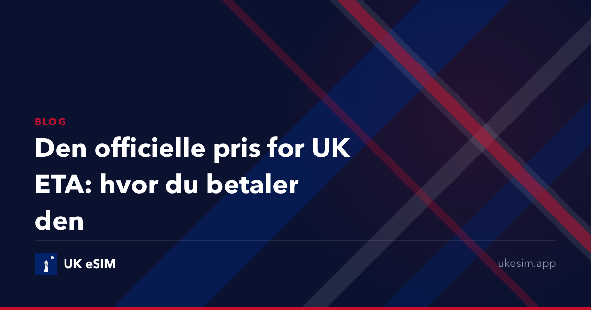 Den officielle pris for UK ETA: hvor du betaler den