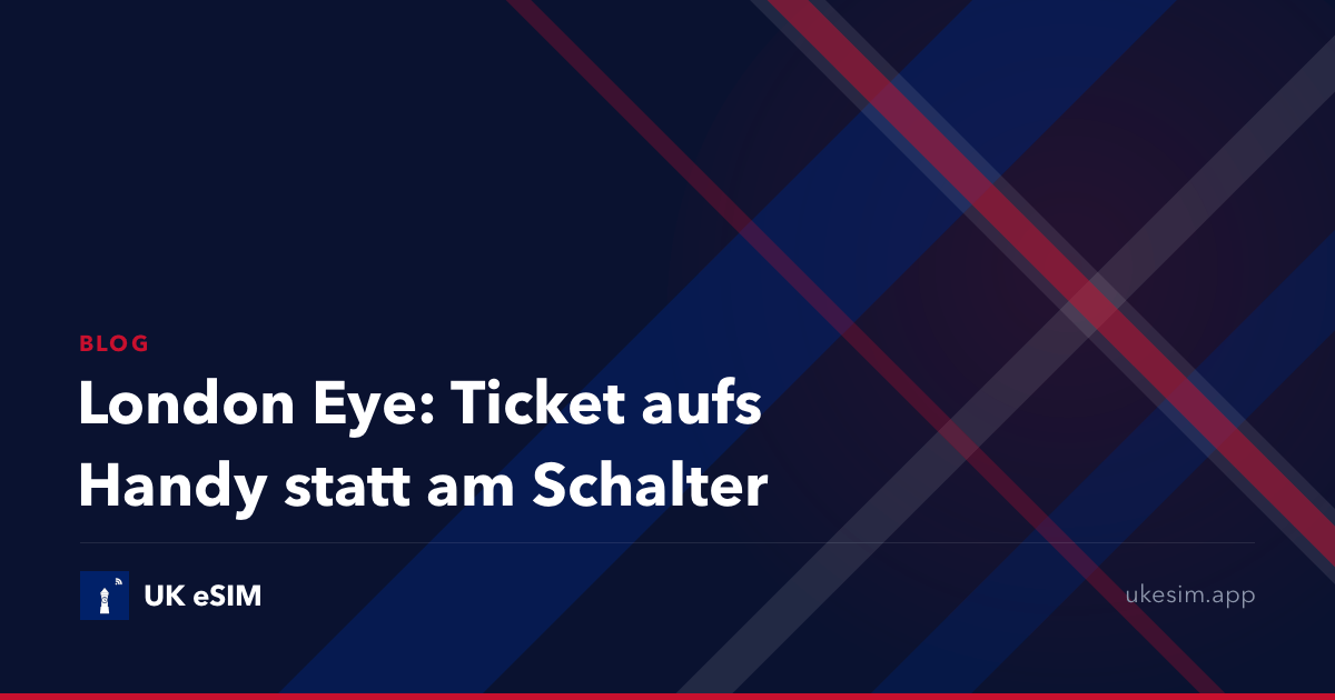London Eye: Ticket aufs Handy statt am Schalter