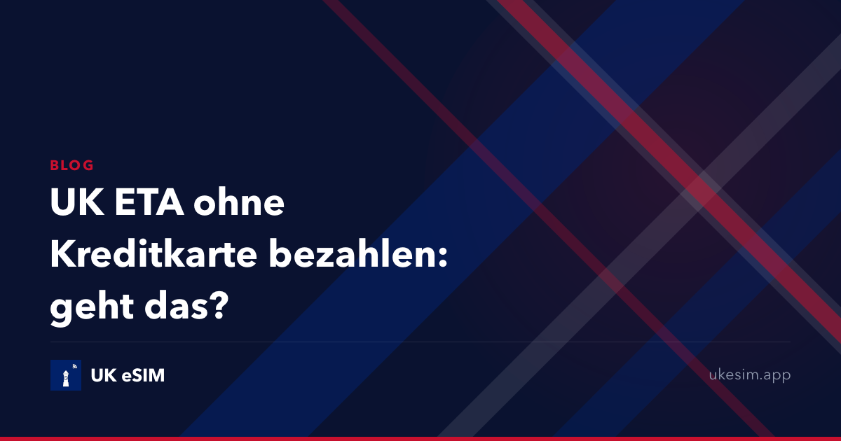 UK ETA ohne Kreditkarte bezahlen: geht das?