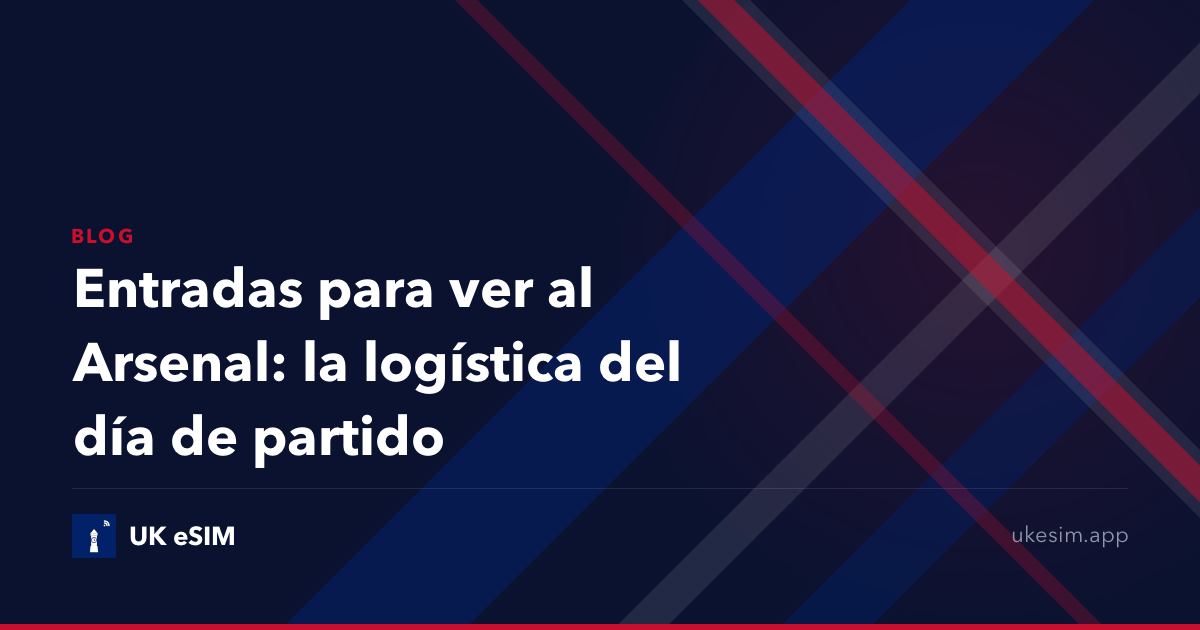 Entradas para ver al Arsenal: la logística del día de partido