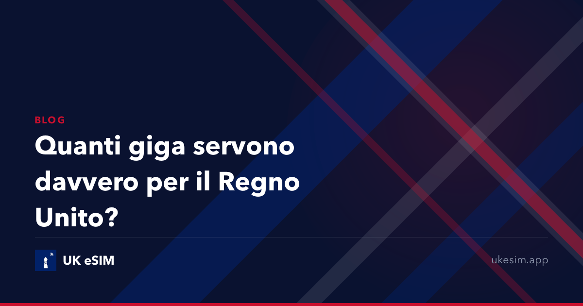 Quanti giga servono davvero per il Regno Unito?