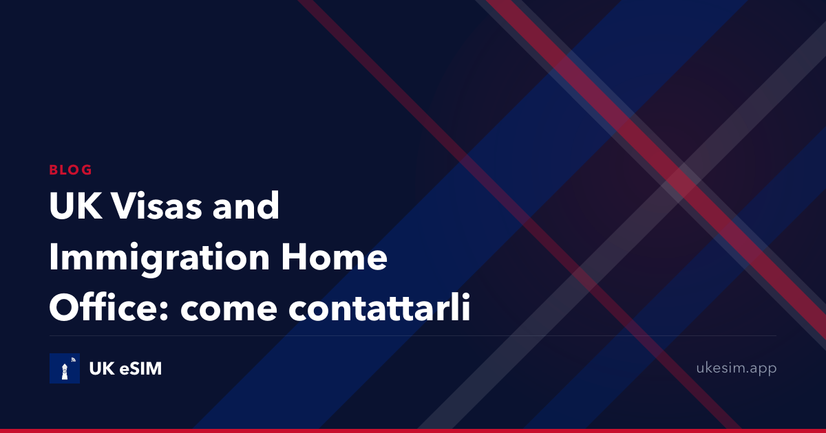 UK Visas and Immigration Home Office: come contattarli