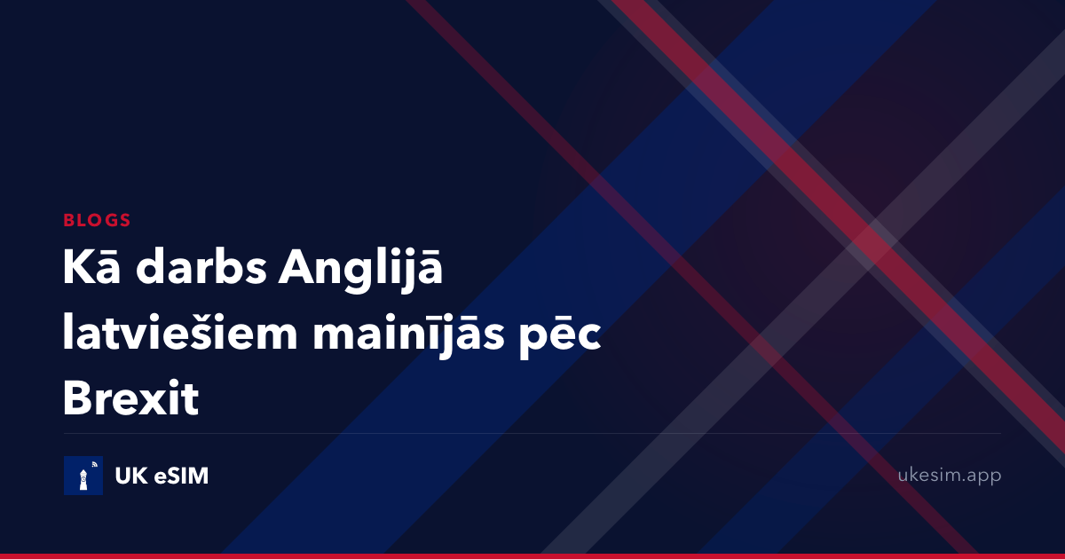 Kā darbs Anglijā latviešiem mainījās pēc Brexit