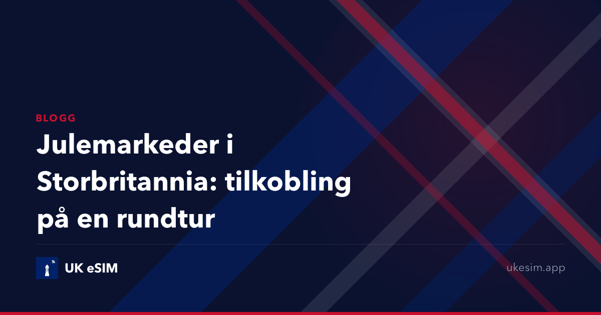 Julemarkeder i Storbritannia: tilkobling på en rundtur