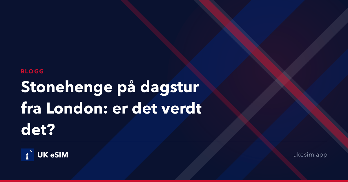 Stonehenge på dagstur fra London: er det verdt det?