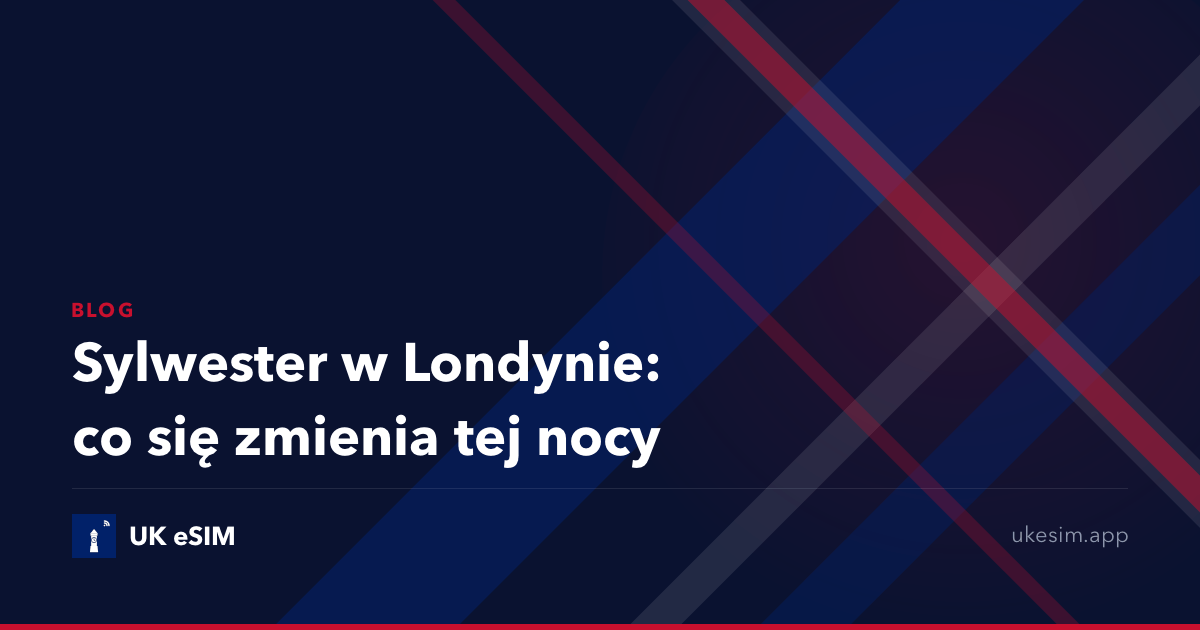 Sylwester w Londynie: co się zmienia tej nocy