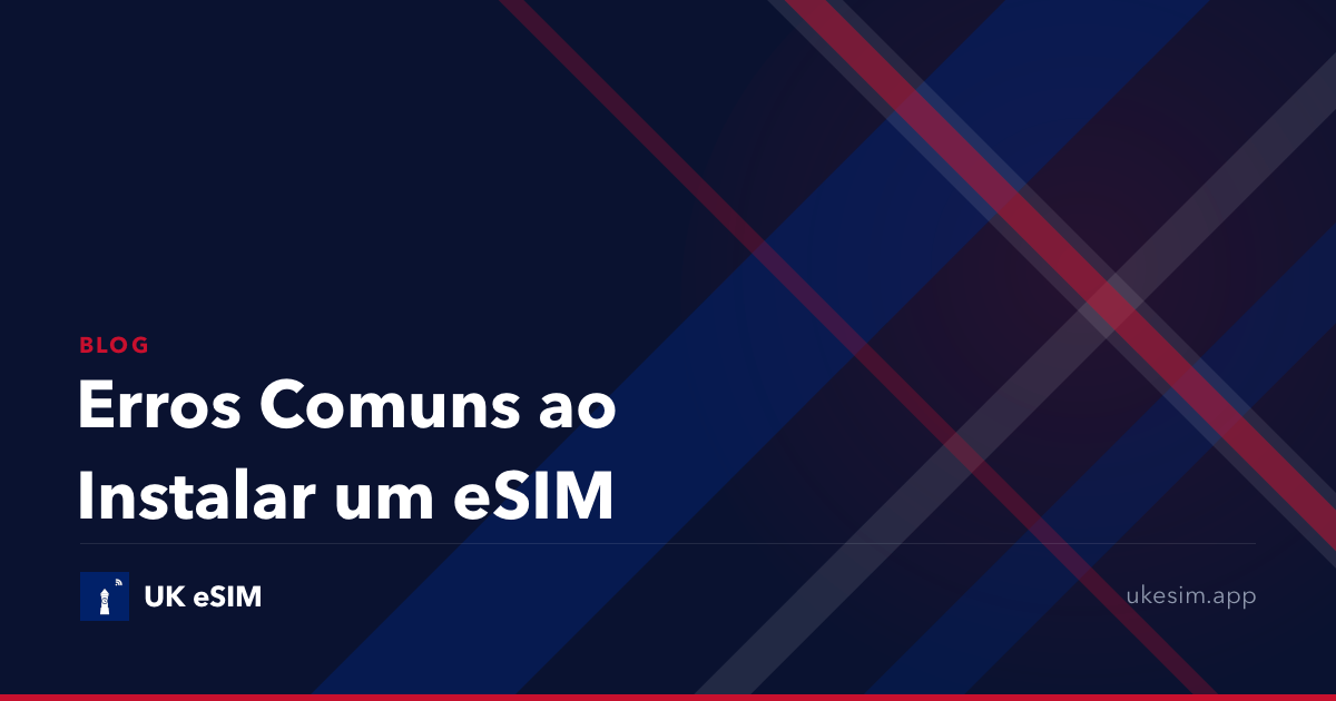 Erros Comuns ao Instalar um eSIM