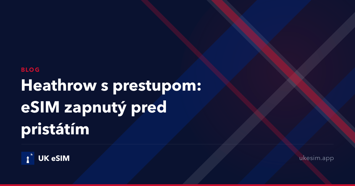 Heathrow s prestupom: eSIM zapnutý pred pristátím