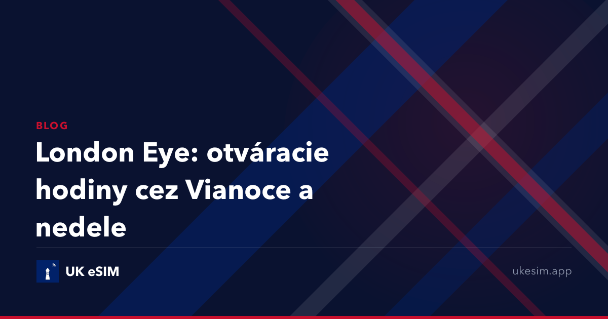 London Eye: otváracie hodiny cez Vianoce a nedele