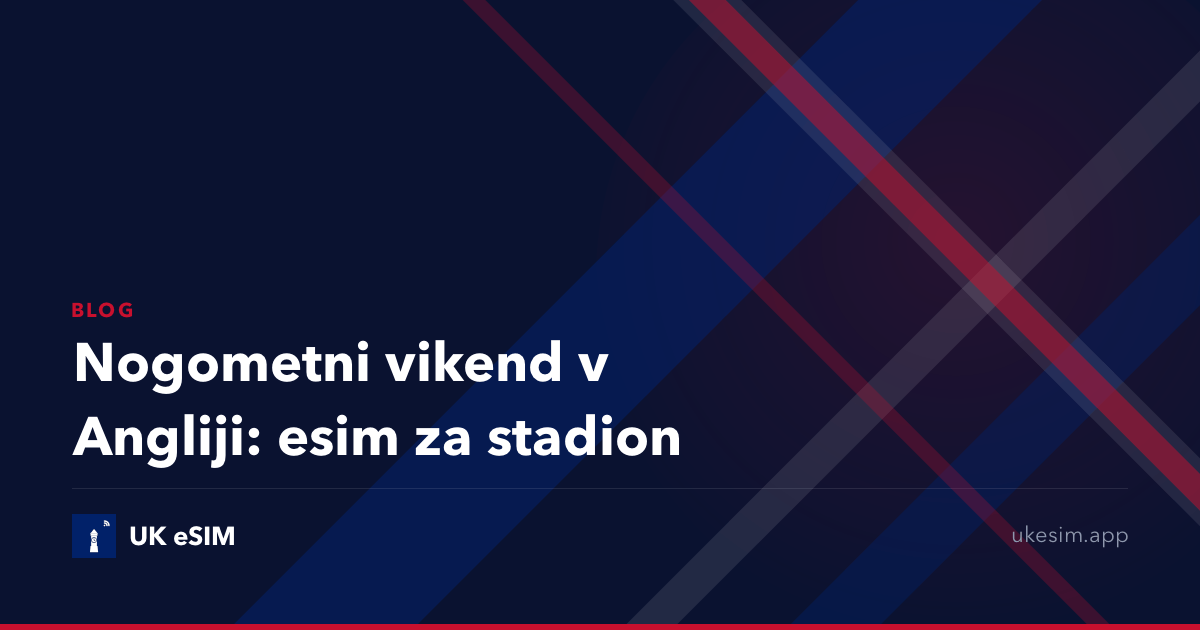 Nogometni vikend v Angliji: esim za stadion