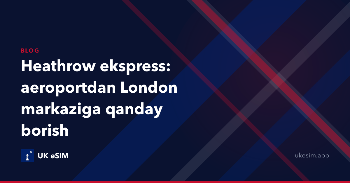 Heathrow ekspress: aeroportdan London markaziga qanday borish